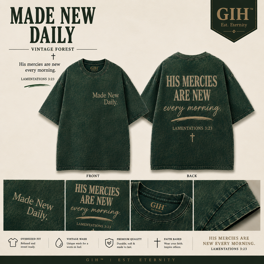 GIH™ | Made New Daily – Vintage Oversized Tee
